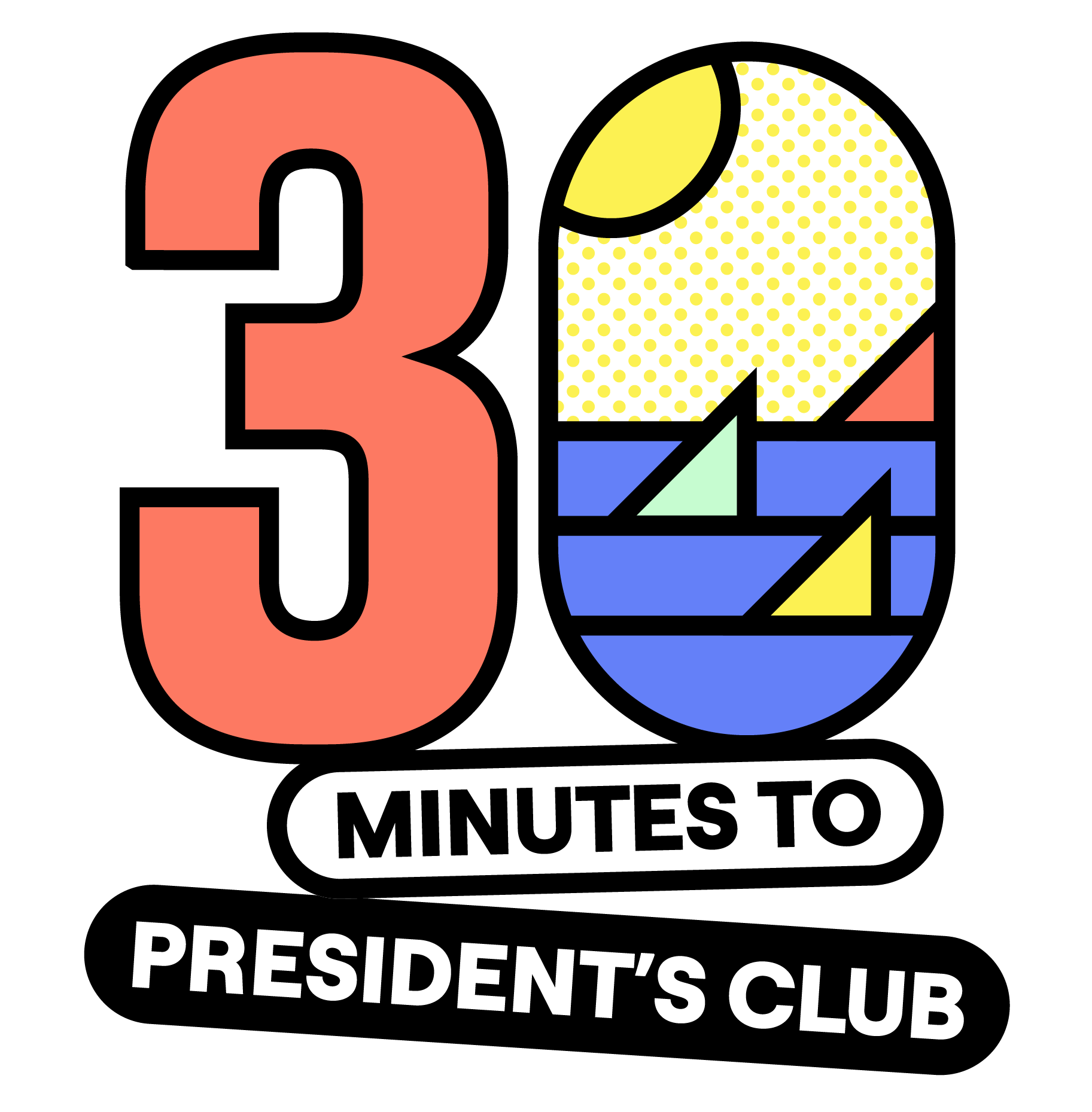 30 Minutes to President's Club